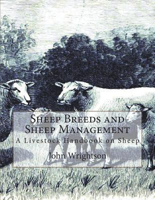 bokomslag Sheep Breeds and Sheep Management: A Livestock Handbook on Sheep