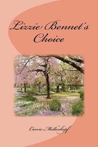 bokomslag Lizzie Bennet's Choice