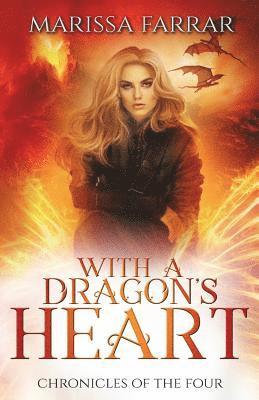 Marissa Farrar - With a Dragon's Heart: A Reverse Harem Fantasy, Häftad