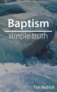 bokomslag Baptism--Simple Truth