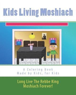 Kids Living Moshiach: Made by kids, for kids 1