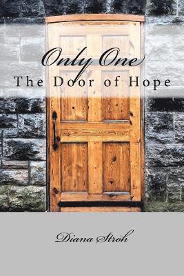 Only One: The Door of Hope