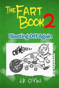 bokomslag The Fart Book 2: Blasting Off Again