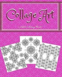 bokomslag Collage Art: Adult Coloring Book - 8 x 10 - 30 Images of Collage Designs