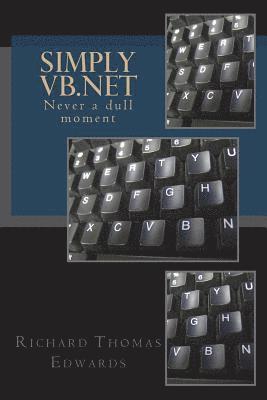 Simply VB.NET: Never a Dull Moment 1