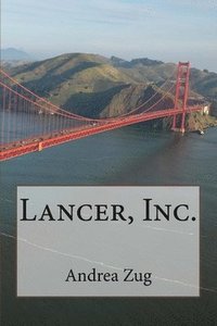 bokomslag Lancer, Inc.