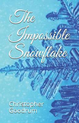 Christopher Goodrum - The Impossible Snowflake, Häftad