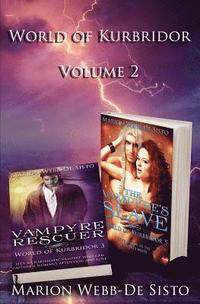 bokomslag World of Kurbridor - Volume 2: Vampyre Rescuer & The Vampyre's Slave
