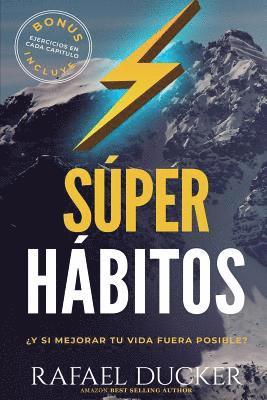 Super Habitos: ¿Y si mejorar fuera posible? 1