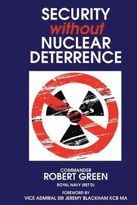 Security Without Nuclear Deterrence 1