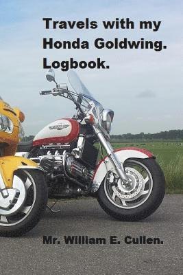 bokomslag Travels with My Honda Goldwing: Where Did I Go?