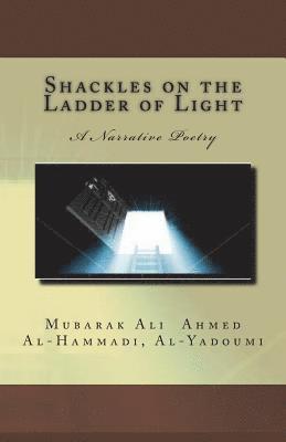 bokomslag Shackles on the Ladder of Light: A Narrative Poetry