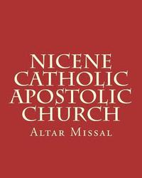 bokomslag Nicene Catholic Apostolic Church: Altar Missal