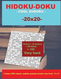 bokomslag HIDOKU-DOKU - COOL SUDOKU -20x20- 50 Easy + 50 Medium + 50 Hard + 100 Very hard