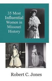 bokomslag 35 Most Influential Women in Missouri History