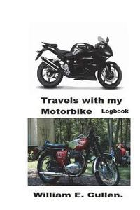 bokomslag Travels with My Motorbike: Where Did I Go To?