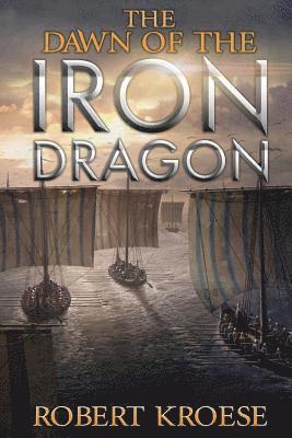 The Dawn of the Iron Dragon 1
