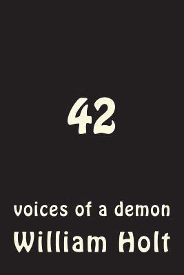 William Holt - 42: voices of a demon, Häftad