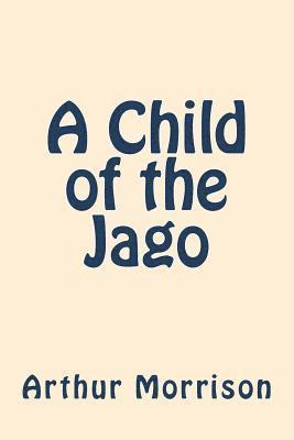 bokomslag A Child of the Jago