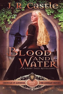 Blood And Water: The Lionheart Province 1