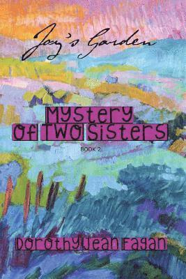 bokomslag Joy's Garden Mystery of Two Sisters