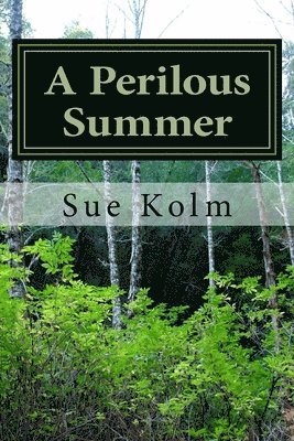 A Perilous Summer 1