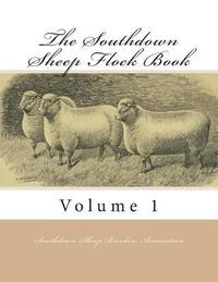 bokomslag The Southdown Sheep Flock Book: Volume 1