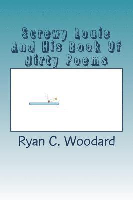 Screwy Louie And His Book Of Dirty Poems 1