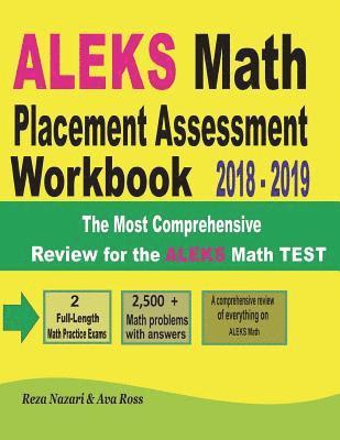 bokomslag ALEKS Math Placement Assessment Workbook 2018 - 2019: The Most Comprehensive Review for the ALEKS Math TEST