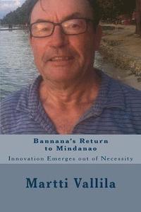 bokomslag Bannana's Return to Mindanao: Innovation Emerges out of Necessity