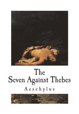 bokomslag The Seven Against Thebes