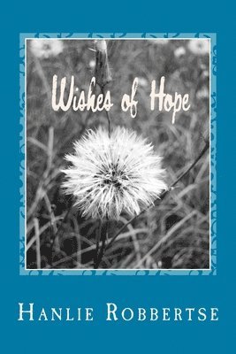 Wishes of Hope: Chapbook of poetry 1