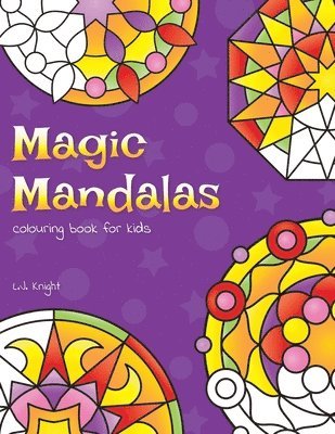 Magic Mandalas Colouring Book For Kids 1