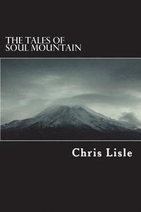 bokomslag The Tales of Soul Mountain