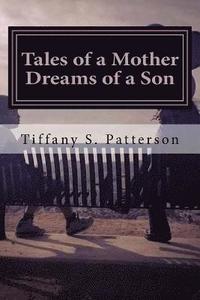 bokomslag Tales of a Mother Dreams of a Son: Poetic Thoughts about Life and Love