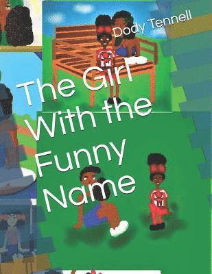 The Girl With the Funny Name 1