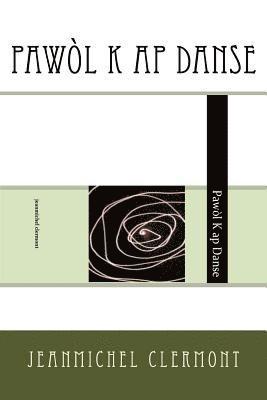 Mr Jean Michel Clemont - Pawòl K AP Danse, Häftad