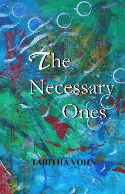 The Necessary Ones 1