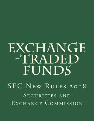 Exchange -Traded Funds: SEC New Rules 2018 1