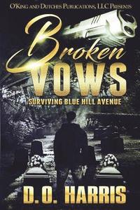 bokomslag Broken Vows: Surviving Blue Hill Avenue