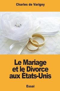 bokomslag Le Mariage et le Divorce aux États-Unis