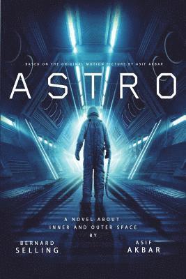 bokomslag Astro: A Novel Based on the Original Motion Picture