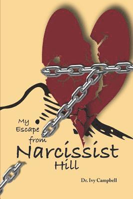 bokomslag My Escape from Narcissist Hill: From Codependency to Purpose -Driven