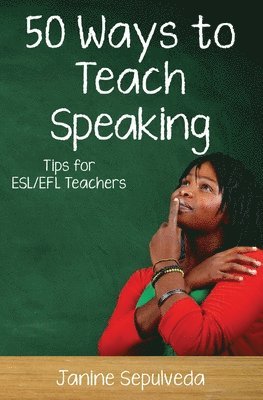 bokomslag Fifty Ways to Teach Speaking