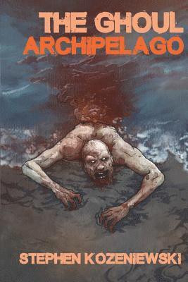 The Ghoul Archipelago 1