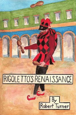 Robert Turner - Rigoletto's Renaissance, Häftad