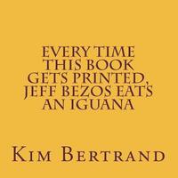 bokomslag Every Time This Book Gets Printed, Jeff Bezos Eats an Iguana: Metamodernism in D Major