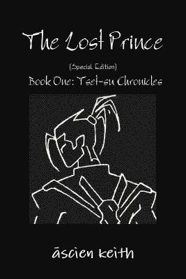 bokomslag The Lost Prince {Special Edition}: Book One: Tset-su Chronicles