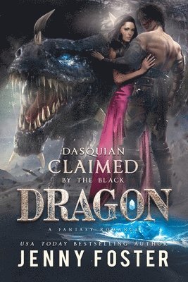 Dasquian - Claimed by the Black Dragon: A Romance Novel 1