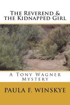 bokomslag The Reverend & the Kidnapped Girl: A Tony Wagner Mystery